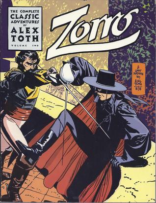 Zorro: The Complete Classic Adventures, Vol. 2
