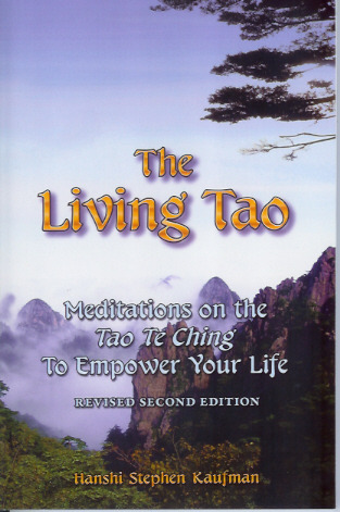 The Living Tao: Meditations on the Tao Te Ching to Empower Your Life (Paperback)