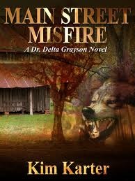 Main Street Misfire (Dr. Delta Grayson, #2)