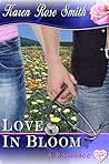 Love in Bloom by Karen Rose Smith