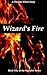 Wizard's Fire by Thomas  White