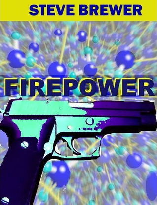 Firepower (Kindle Edition)