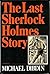The Last Sherlock Holmes Story