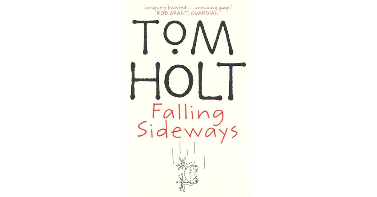 Falling Sideways by Tom Holt
