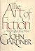 The Art of Fiction by John Gardner