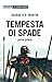 Tempesta di Spade - Parte p...