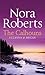 The Calhouns by Nora Roberts