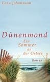 Dünenmond: Ein Sommer an der Ostsee