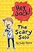 The Scary Solo (Hey Jack! #2)