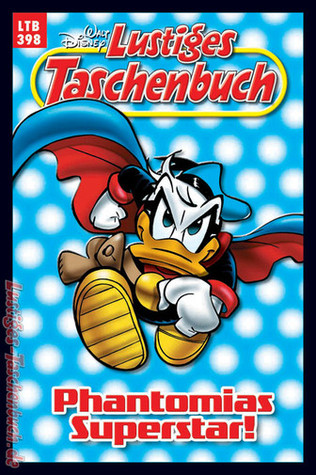 Phantomias Superstar! (Lustiges Taschenbuch,  #398)