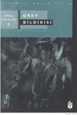 Grev Bildirisi / Emek Öyküleri 2 (Paperback)