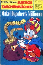 Onkel Dagoberts Millionen (Lustiges Taschenbuch, #3)