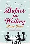Babies in Waiting by Rosie Fiore Babies in Waiting by Rosie Fiore