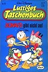 Donald gibt nicht auf (Lustiges Taschenbuch, #8) Donald gibt nicht auf (Lustiges Taschenbuch, #8)