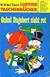 Onkel Dagobert sieht rot (Lustiges Taschenbuch, #20)