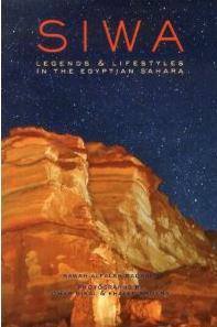Siwa: Legends  Lifestyles in the Egyptian Sahara (Unknown Binding)