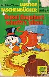 Onkel Dagobert schafft´s allein (Lustiges Taschenbuch, #26) Onkel Dagobert schafft´s allein (Lustiges Taschenbuch, #26)