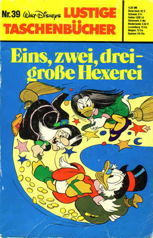 Eins, zwei, drei - große Hexerei (Lustiges Taschenbuch, #39)