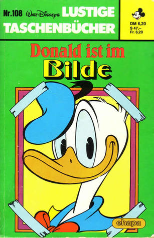 Donald ist im Bilde (Lustiges Taschenbuch #108)
