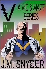 V: A Vic and Matt Series