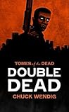 Double Dead by Chuck Wendig