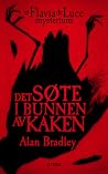 Det Søte I Bunnen Av Kaken (A Flavia de Luce Mystery #1) by Alan Bradley