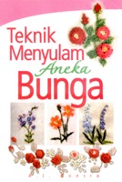Teknik Menyulam Aneka Bunga