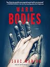 Warm Bodies by Isaac Marion
