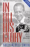 In All His Glory:...