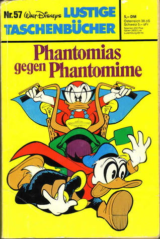 Phantomias gegen Phantomime (Lustiges Taschenbuch, #57)