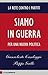 Siamo in guerra: Per una nuova politica