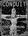 Conduit: The Beginning