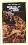 Felix Holt, the R...