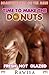 Time to Make the Donuts by Rawiya