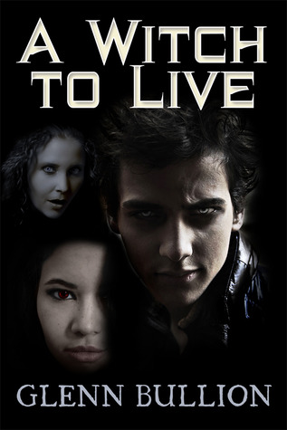 A Witch to Live (Damned and Cursed, #2)