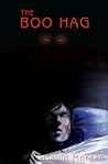 The Boo Hag by David Morgan The Boo Hag by David Morgan