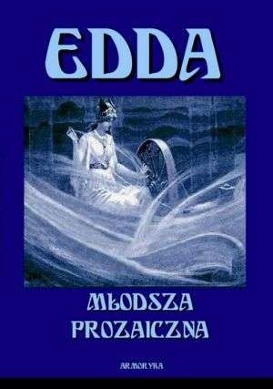Nowa Edda czyli Edda młodsza albo prozaiczna oraz fragmenty oryginału islandzkiego Snorra-Edda, Prósaedda