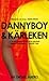Dannyboy & kärleken