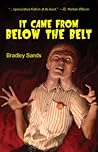 It Came from Below the Belt