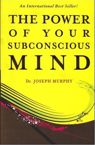 The Power Of Your Subconscious Mind