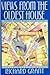 Views from the Oldest House by Richard Grant Views from the Oldest House by Richard Grant