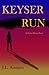 Keyser Run (Evelyn Morgan, #1)