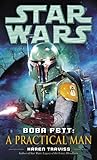 Star Wars: Boba Fett - A Practical Man Star Wars: Boba Fett - A Practical Man