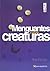 Menguantes y Otras Creaturas
