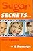 Sugar Secrets... & Revenge (Sugar Secrets, #1) by Mel Sparke