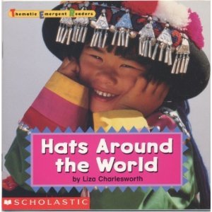 Hats Around the World (Emergent Readers Series: Grades K-2)