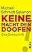 Keine Macht den Doofen: Eine Streitschrift