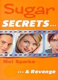 Sugar Secrets... & Revenge