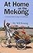 At Home on the Mekong by Will Koenig