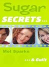 Sugar Secrets... & Guilt (Sugar Secrets, #12)